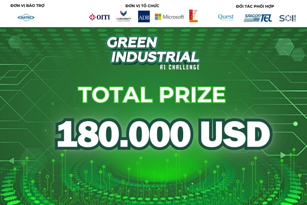 GIẢI THƯỞNG KHỦNG TỪ GREEN INDUSTRIAL AI CHALLENGE – 180,000 USD ĐANG CHỜ ĐÓN!